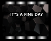 IT"S FINE DAY - IFD