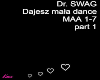 DR,SWAG DAJESZ MALA