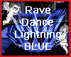 Rave Dance LIghtning BLU