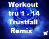 Workout Trustall Remix