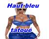 Haut bleu  tatoué