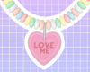 Candy Necklace | Love me