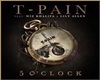 tpain 5oclock(2