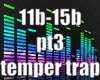 The Temper trap ~pt3