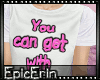 [E]*GetWithThis Tee*