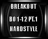 Breakout Hardstyle pt.1