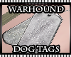 WARHOUND DOGTAGS