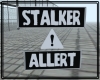 Stalker Allert !!!