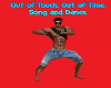 Out of Touch Dance/Song