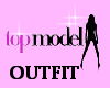 TOP MODEL OUTFIT
