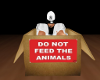 do not feed the animals