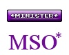 MSO* Minister