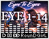 ♬𝐑 Eyes To Eyes +FD