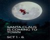 SANT CLAUS IS COMG TO TW
