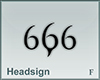 Headsign 666