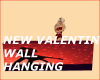 NEW VALENTINES WALL H