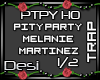 D| Pity Party Pt1