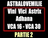 VINI VICI ASTERIX-ADHANA