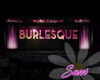 Burlesque Night Club