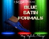 DD*BLUE SATIN FORMALS