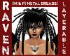 M&F LAYRBLE METAL DREADS
