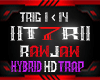 T7! - TRIGGER