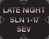 SEV - Late Night