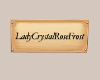 LadyCrystalRose Sign