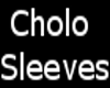 Cholo Sleeves