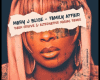Mari J Blige " Remix "
