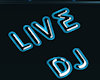Live DJ Neon Sign
