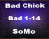 Bad Chick - SoMo