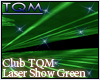 TQM Laser Show Green