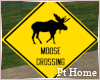 Moose Crossing Sign