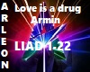 Love is a drug Armin