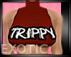E|Trippy Red