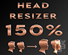 Head Scaler 150% ♛