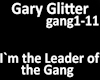 I`m the Leader of the G.