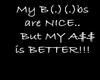 Better A$$