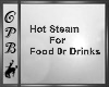 Hot Steam 4 Food/Drinks