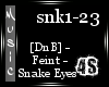 [4s] SnaKe Eyes ~dnb~