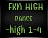 [R] FKN HIGH DANCE