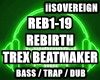 ReBirth - Trex Beatmaker
