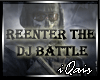 Re-Enter The DJ Battle