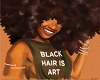 ~SL~ Black Hair Is Art