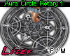 Aura Circle Rotary 1 M/F