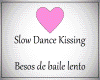 Slow Dance Kissing