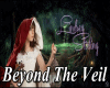 Beyond The Veil