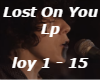 Lost On You. LP