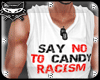 ! Candy Racism
